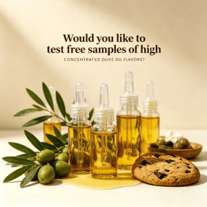 Would you like to test free samples of high concentrated olive oil flavors