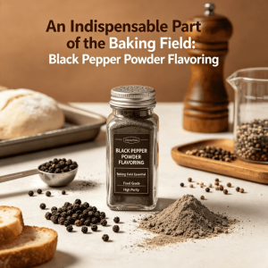 An Indispensable Part of the Baking Field Black Pepper Powder Flavoring